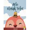 Arlo Olmak Yeter