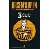 Arsen Lupen 3 Suç