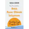 Artık Anne Olmak İstiyorum - Hamileliğe Engel Duyguları Aş