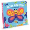 Artık Hazırım! Kelebek Olmaya (Oyunlu Kitap)