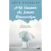 Artık Kimsenin Hiç Kimsesi Olmayacağım