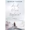 Aşık Olan Neylesin?