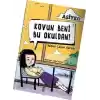 Asiye 1 - Kovun Beni Bu Okuldan!