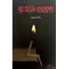 Aşk Düşün Kendisiydi