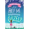 Aşk Hep Mi Başkalarına Güzel?