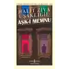 Aşk-ı Memnu - Türk Edebiyatı Klasikleri (Şömizli)
