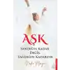 Aşk Sandığın Kadar Değil, Yandığın Kadardır
