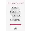 Aşkın Tarihini Yazsam Yeniden - Modern Aşk Denemeleri