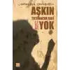 Aşkın Tutunacak Dalı Yok