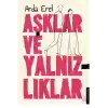 Aşklar ve Yalnızlıklar