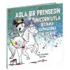Asla Bir Prensesin Unicorn’uyla Boyama Yapmasına İzin Verme!