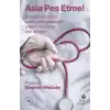 Asla Pes Etme!