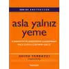 Asla Yalnız Yeme  Başarıyla Başarısızlık Arasındaki  İnce  Çizgi: İlişkinin Gücü