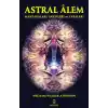 Astral Alem - Manzaraları, Sakinleri ve Yasaları