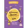 Astronomi Benim İşim - Bizim Mucitler