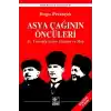 Asya Çağınının Öncüleri - 21. Yüzyılda Lenin Atatürk ve Mao