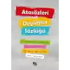 Atasözleri ve Deyimler Sözlüğü