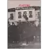 Atatürk: Belgeler, Elyazısıyla Notlar, Yazışmalar