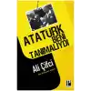 Atatürk Beni Tanımalıydı