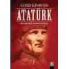 Atatürk - Bir Milletin Yeniden Doğuşu