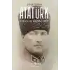 Atatürk - Kurucu Felsefenin Evrimi