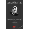 Atatürkle Yeniden Başlamak