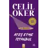 Ateş Etme İstanbul
