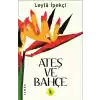 Ateş ve Bahçe