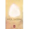 Ateşi Yakmak