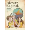 Ateşten Kaçmak