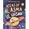 Atlas Of Al Asma Ul Husna (İngilizce Esmaü’l Hüsna Atlası)