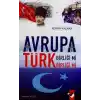 Avrupa Birliği Mi Türk Birliği Mi ?