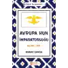 Avrupa Hun İmparatorluğu - Türk Devletleri 3 - M.S 375-469