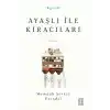 Ayaşlı ile Kiracıları