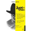 Ayet-ul İnsan - Hicretini Yanında Taşır İnsan