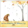 Ayı’nın Anlatacak Bir Hikâyesi Var