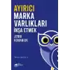 Ayırıcı Marka Varlıkları İnşa Etmek