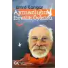 Aymazlığın İbretlik Öyküsü