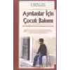 Ayrılanlar İçin Çocuk Bakımı