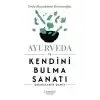 Ayurveda ve Kendini Bulma Sanatı