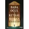 Baba Oğul ve Kutsal Roman