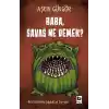 Baba, Savaş Ne Demek?