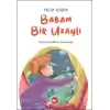 Babam Bir Uzaylı