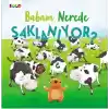 Babam Nerede Saklanıyor?