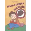 Babama Kamera Vermeyin