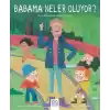 Babama Neler Oluyor?