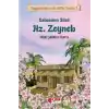 Babasının Süsü Hz. Zeyneb - Peygamberimizin Mutlu Yuvası 2