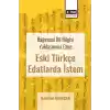 Bağımsal Dil Bilgisi Yaklaşımına Göre Eski Türkçe Edatlarda İstem