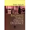 Bağımsız Yargı Özgür Düşünce