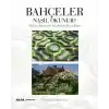 Bahçeler Nasıl Okunur?